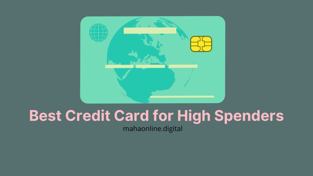 Best Credit Card for High Spenders